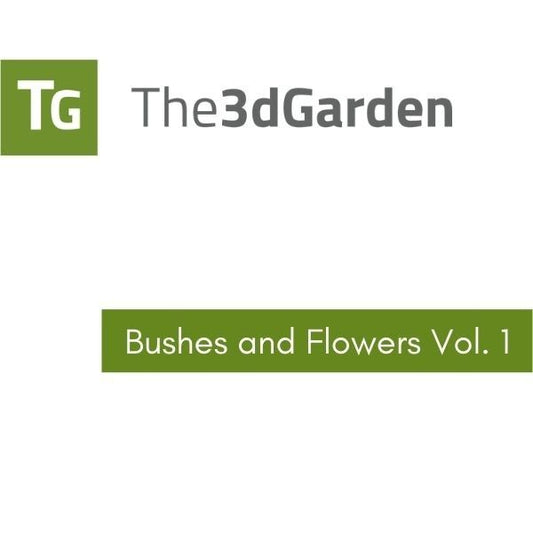 The 3DGarden - Bushes and Flowers Collection Vol. 1