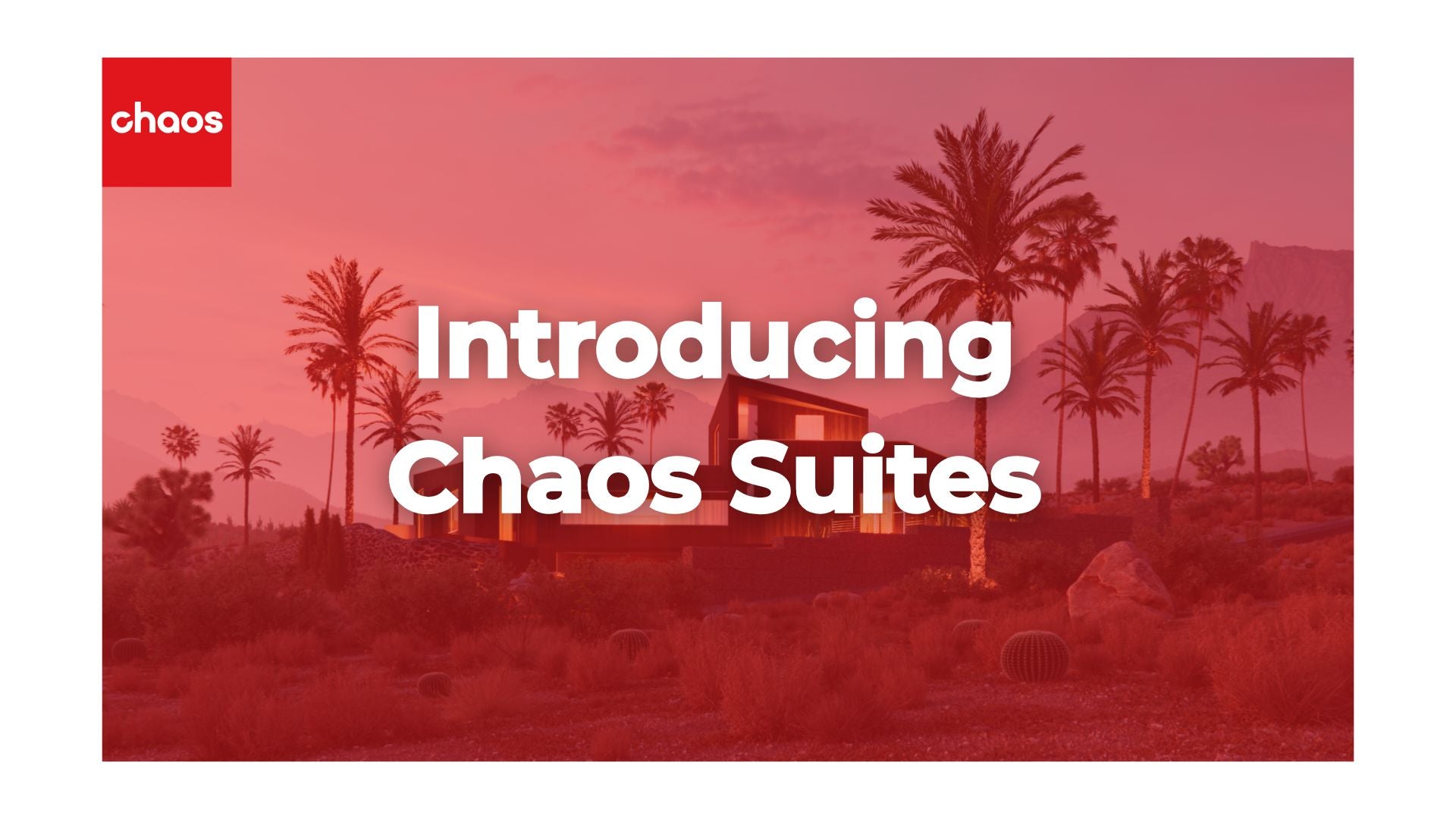 Introducing Chaos Suites: New Collections for ArchViz, ArchDesign, and M&E Workflows